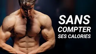 Miniature : Prends du muscle SANS compter tes calories (fais ça à la place)