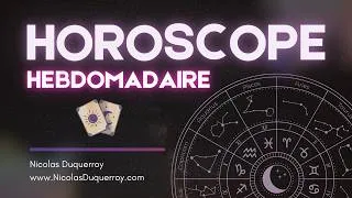 Miniature : Horoscope de la semaine selon votre signe du zodiaque | Toutes vos prédictions astrologiques