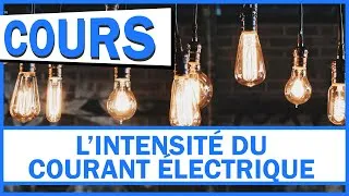 Miniature : L'INTENSITÉ DU COURANT ÉLECTRIQUE