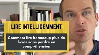 Miniature : Lire Intelligemment : Comment lire beaucoup plus de livres sans perdre en compréhension