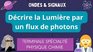 Miniature : Décrire la lumière par un flux de photons / Effet Photoélectrique / Spécialité Physique Chimie