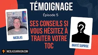 Miniature : Témoignage 5: ses conseils si vous hésitez à traiter votre TOC