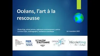 Miniature : "Océans, l'art à la rescousse",  conférence au Salon d'Automne 2025 (extraits)