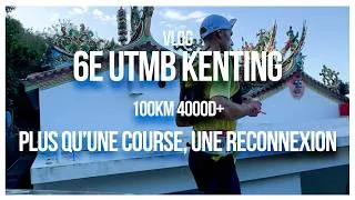 Miniature : 6E UTMB KENTING : Plus qu’une course, une reconnexion 🇹🇼