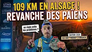 Miniature : REVANCHE SUR L'UTMB ALSACE  : On régle enfin les problémes sur le 109km ! (Trail des Païens 2026 )