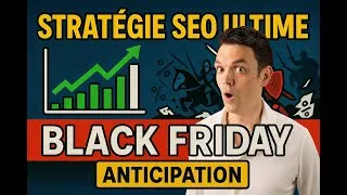 Miniature : SEO BLACK FRIDAY La recette secrète pour Vendre 10X plus avec votre E-commerce