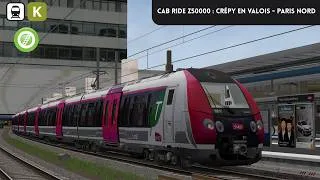 Miniature : ORTS Ligne K : Cab Ride - Crépy en Valois → Paris Nord (Z50000)