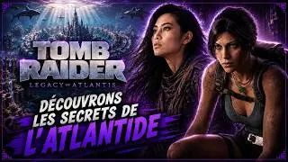 Miniature : Et si Lara Croft découvrait l'Atlantide ? | Tomb Raider : Legacy of Atlantis | Au-delà des Pixels