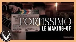 Miniature : FORTISSIMO - LE MAKING OF
