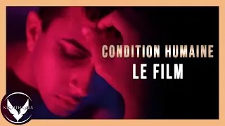 Miniature : CONDITION HUMAINE (THE HUMAN CONDITION) - COURT MÉTRAGE [4K] 2021
