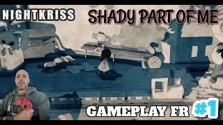 Miniature : SHADY PART OF ME - GAMEPLAY FR #1