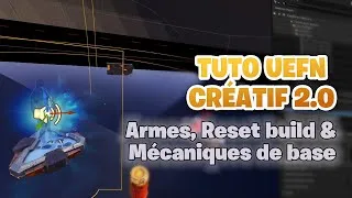 Miniature : [Partie 2] UEFN Tuto Débutant 2025 – Reset Build, Spawn, Armes & Fonctions Indispensables