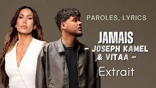 Miniature : [EXTRAIT] Le meilleur moment de "Jamais" par Joseph Kamel & Vitaa (Paroles, Lyrics)
