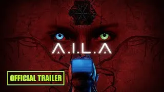 Miniature : [4K] A.I.L.A - Official Gameplay Trailer