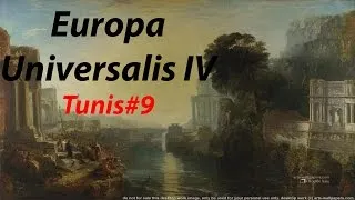 Miniature : [FR] Europa Universalis IV : Tunis#9 Une Guerre sans fin