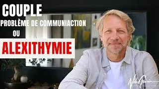 Miniature : Votre couple ne souffre peut-être pas d'un manque de communication.  L'alexithymie expliquée