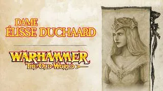 Miniature : Warhammer Lore : Élisse Duchaard, Dame de Brionne (FR)