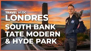 Miniature : South Bank, Tate Modern & Hyde Park - Solo Vlog Londres | Épisode 12