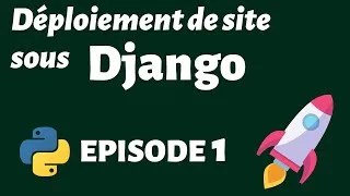 Miniature : Déploiement d'app Django - Mettre en ligne un site sous Django - Partie 1