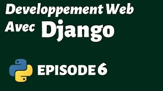 Miniature : Tutoriel Django (Français) Développement Web avec Python Épisode 6  - Settings (Annonce à la fin !)