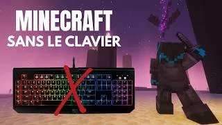 Miniature : Finir Minecraft sans utiliser le clavier (UNIQUEMENT la souris) !