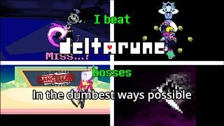 Miniature : I beat every Ch.1-4 Deltarune Boss as weirdly as possible...
