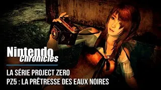 Miniature : Nintendo Chronicles 11 - La série Project Zero - Test de PZ: La Princesse des eaux noires