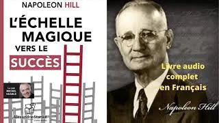 Miniature : L’ÉCHELLE MAGIQUE VERS LE SUCCÈS - Napoléon Hill
