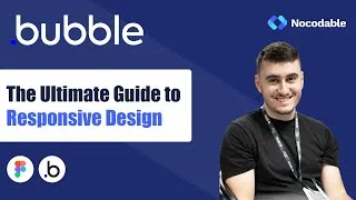 Miniature : Bubble.io Responsive Design - The Ultimate Free Guide (5 hours) - 2025