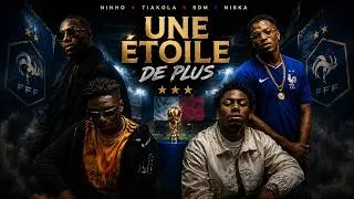 Miniature : TIAKOLA ( ft. NINHO, SDM & NISKA) - Une étoile de plus (World Cup 2026)