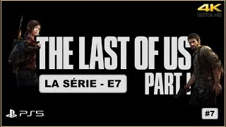 Miniature : The Last of Us : La Série | Ép. 7 | 4K Hardcore Gaming Cinéma