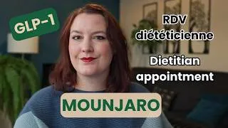 Miniature : GLP-1 Mounjaro : mon 1er rdv avec la diététicienne (Centre spécialisé dans l'Obésité)