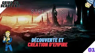 Miniature : Crée un EMPIRE sur STELLARIS ! Le Guide du Débutant #1