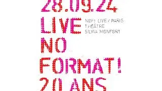Miniature : Le concert-anniversaire inédit des 20 ans NØ FØRMAT! (Live au Théâtre Silvia Monfort)