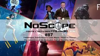 Miniature : NoScope #87 : NoScope #87 : Subnautica 2, Fatekeeper, Luna Abyss et quelques autres
