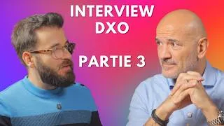 Miniature : Interview DxO PARTIE 3 : développement logiciel, retours clients, ...