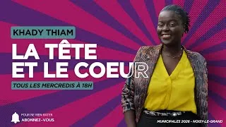 Miniature : Khady Thiam - La tête et le cœur - Municipales Noisy-le-Grand 2026