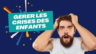 Miniature : Gérer les crises de mon enfant de 2 ans