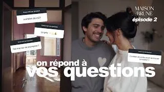 Miniature : On répond à toutes vos questions - FAQ | Maison Brune Ep. 02