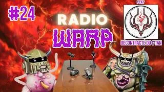 Miniature : Radio Warp #24 : Warhammer summer preview en toute décontraction ! 🌞 feat: ⁨@DecontracteduCTan