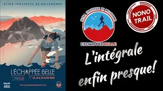 Miniature : Echappée belle intégrale 2025, enfin presque ! 😊