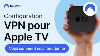 Miniature : Configurer un VPN sur Apple TV - en toute simplicité | NordVPN en français