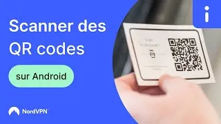 Miniature : Comment scanner un QR code sur Android en toute sécurité | NordVPN en français