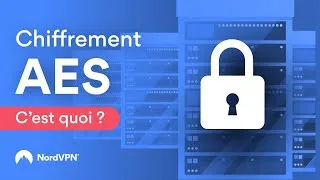 Miniature : Qu’est-ce que l’Advanced Encryption Standard (AES)? | NordVPN en français
