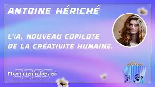 Miniature : Antoine Hériché // L’IA, nouveau copilote de la créativité humaine