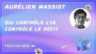 Miniature : Aurélien Massiot // Qui contrôle l’IA contrôle le récit