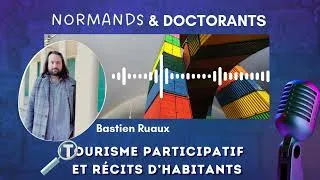 Miniature : #10 - Tourisme participatif et récits d’habitants - Avec Bastien Ruaux