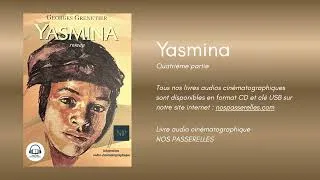 Miniature : YASMINA PARTIE 4, livre audio cinématographique (NOS PASSERELLES)