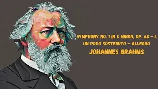 Miniature : Johannes Brahms - Symphony No  1 in C Minor, Op  68   I  Un poco sostenuto   Allegro
