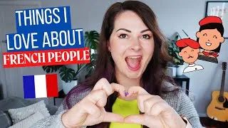 Miniature : Things I LOVE About FRENCH PEOPLE | French People Traits, Quirks & Characteristics 🇫🇷